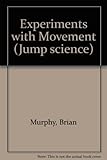 Experiment with movement