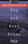 May God Have Mercy: A True Story of Crime and Punishment