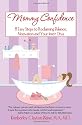 Mommy Confidence: 8 Easy Steps to Reclaiming Balance, Motivation, and Your Inner Diva