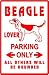 BEAGLE LOVER PARKING sign * street dog pet