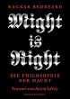 Might is Right. Die Philosophie der Macht