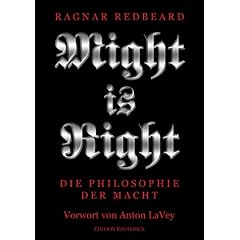 Might is Right. Die Philosophie der Macht