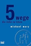 Produkt-Bild: 5 Wege die Liebe zu leben