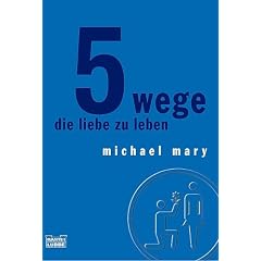 5 Wege die Liebe zu leben