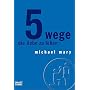 5 Wege die Liebe zu leben