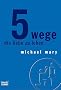 5 Wege die Liebe zu leben