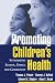 Books : Promoting Children's Health: Integrating School, Family, and Community