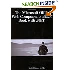 The Microsoft Office Web Components Black Book with .NET by  Alvin, J. Bruney M.V.P.