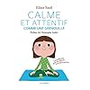 Calme et attentif comme une grenouille : La m�ditation pour les enfants... avec leurs parents Et son CD audio de m�ditations guid�es, lues par Sara Giraudeau