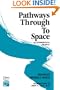 Pathways Through to Space