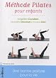 M�thode pilates pour enfants : Une bonne posture pour la vie