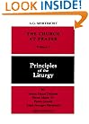 The Church at Prayer: An Introduction to the Liturgy Principles of the Liturgy
