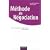M�thode de N�gociation : On ne na�t pas bon n�gociateur, on le devient
