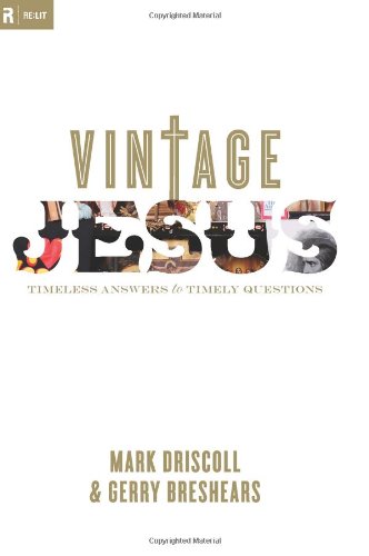 Vintage Jesus (Relit Theology)