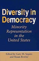 Diversity In Democracy: Minority Representation In The United States (Race, Ethnicity, and Politics)