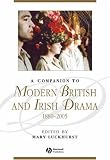 A Companion To Modern British And Irish Drama, 1880-2005