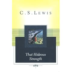 That Hideous Strength: A Modern Fairy-Tale for Grown-Ups (Scribner Classics)