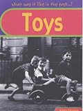 Toys (What Was It Like in the Past?)