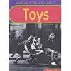 Toys (What Was it Like in the Past?)
