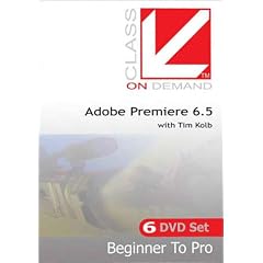 Adobe Premiere 6.5 : Beginner To Pro - Class on Demand Video Training Tutorial 6 DVD Set