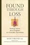 Found Through Loss: Healing Stories from Scripture and Everyday Sacredness