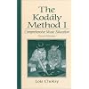 The Kodaly Method I: Comprehensive Music Education (3rd Edition)