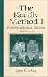 The Kodaly Method I: Comprehensive Music Education (3rd Edition)