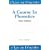 A Course in Phonetics