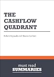 Summary: The CashFlow Quadrant - Robert Kiyosaki and Sharon Lechter