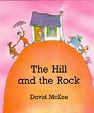 The Hill and the Rock