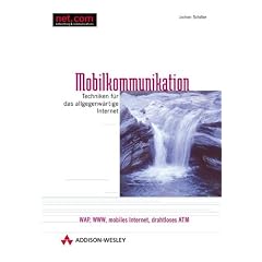 Mobilkommunikation . Techniken für das allgegenwärtige Internet (Taschenbuch)