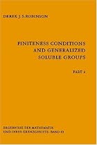 Finiteness Conditions and Generalized Soluble Groups: Part 2 (Ergebnisse der Mathematik und ihrer Grenzgebiete. 2. Folge)