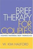 Brief Therapy for Couples: Helping Partners Help Themselves (Treatment Manuals For Practitioners)