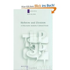 Hebrew and Zionism: A Discourse Analytic Cultural Study (Language, Power and Social Process 5)