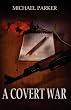 A Covert War