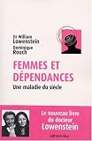 Femmes et d�pendances : Une maladie du si�cle