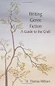 Writing Genre Fiction: A Guide to the Craft