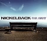 Far Away - Nickelback