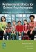 Professional Ethics for School Psychologists: A Problem-Solving Casebook by Barbara Bole Williams et al ISBN 093295572X
