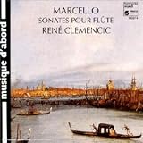 Marcello: Sonates pour fl�te / Sonaten f�r Fl�te - Benedetto Marcello