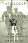 The Oldest Gay Couple in America: A Seventy-Year Journey Through Same-Sex America