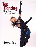 Tap Dancing: Rhythm in Their Feet