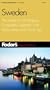 Fodor's Sweden, 12th Edition: The Guide for All Budgets, Completely Updated, with Many Maps and Travel Tips (Fodor's Gold Guides)
