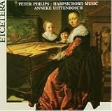 Anneke Uittenbosch - harpsichord - Peter Philips: Harpsichord Music ( Audio CD ) - B000024XU7