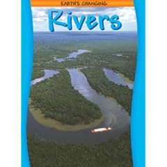 Earth's Changing Rivers  (Landscapes & People)