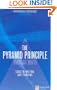 The Minto Pyramid Principle: Logic in Writing, Thinking, & Problem Solving