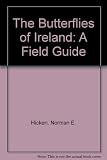 The butterflies of Ireland : a field guide