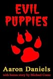 Evil Puppies: Tales of Fluffy Horror
