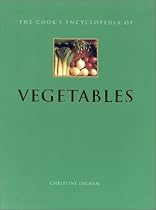 The Cook's Encyclopedia of Vegetables