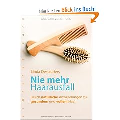 Nie mehr Haarausfall: Durch nat�rliche Anwendungen zu gesundem und vollem Haar